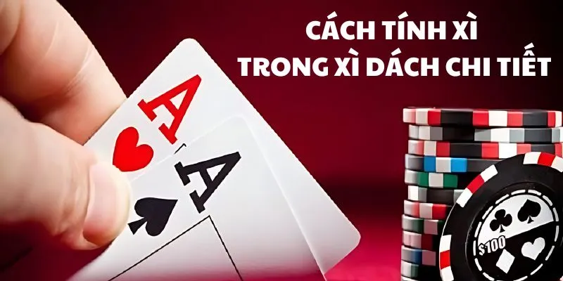 Kéo xì dách là gì? Luật chơi có gì đặc biệt?